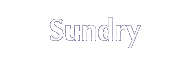  Sundry